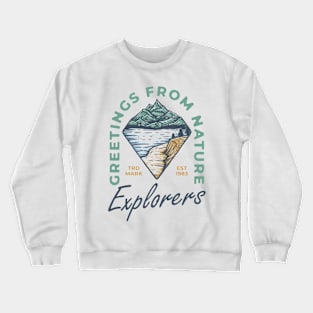 Explorer - Greeting From Nature Crewneck Sweatshirt